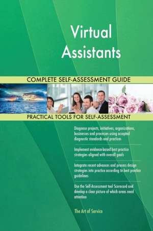 Virtual Assistants Complete Self-Assessment Guide de Gerardus Blokdyk