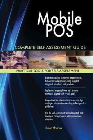 Mobile POS Complete Self-Assessment Guide de Gerardus Blokdyk