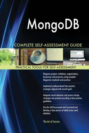 MongoDB Complete Self-Assessment Guide de Gerardus Blokdyk