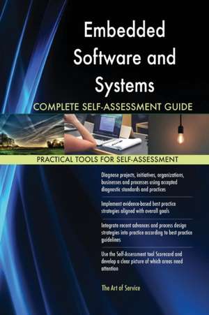 Embedded Software and Systems Complete Self-Assessment Guide de Gerardus Blokdyk