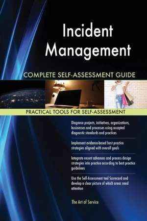 Incident Management Complete Self-Assessment Guide de Gerardus Blokdyk