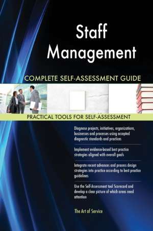 Staff Management Complete Self-Assessment Guide de Gerardus Blokdyk
