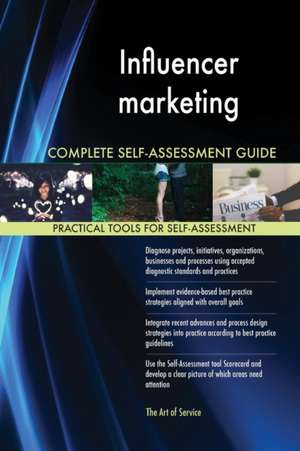 Influencer marketing Complete Self-Assessment Guide de Gerardus Blokdyk