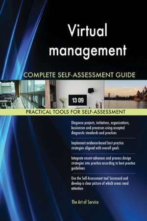 Virtual management Complete Self-Assessment Guide de Gerardus Blokdyk