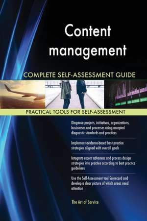 Content management Complete Self-Assessment Guide de Gerardus Blokdyk