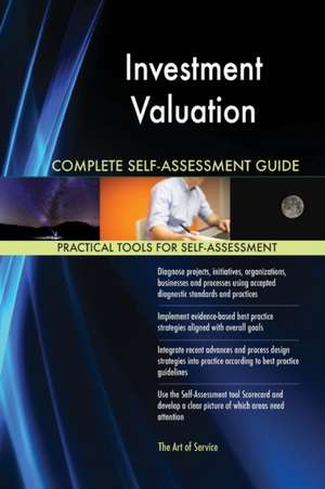 Investment Valuation Complete Self-Assessment Guide de Gerardus Blokdyk