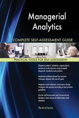 Managerial Analytics Complete Self-Assessment Guide de Gerardus Blokdyk