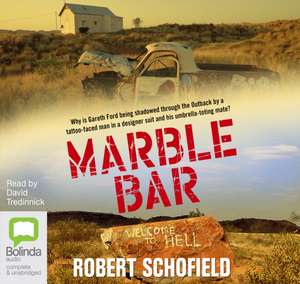 Schofield, R: Marble Bar