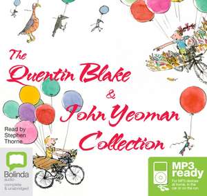 Yeoman, J: The Quentin Blake and John Yeoman Collection de John Yeoman