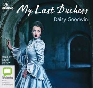 Goodwin, D: My Last Duchess