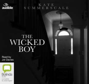 Summerscale, K: The Wicked Boy