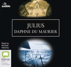 du Maurier, D: Julius