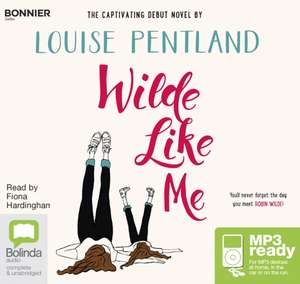 Pentland, L: Wilde Like Me de Louise Pentland