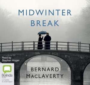 MacLaverty, B: Midwinter Break