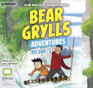 Grylls, B: Bear Grylls Adventures: Volume 3