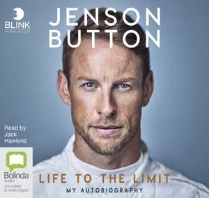 Button, J: Jenson Button: Life to the Limit de Jenson Button