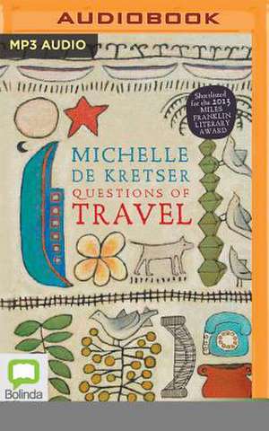 Questions of Travel de Michelle de Kretser