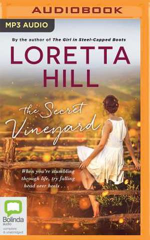 The Secret Vineyard de Hill, Lorettta