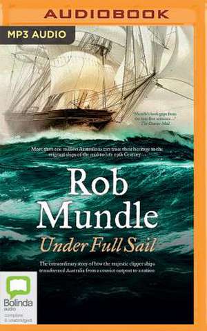 Under Full Sail de Rob Mundle