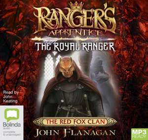 Flanagan, J: The Royal Ranger: The Red Fox Clan de John Flanagan