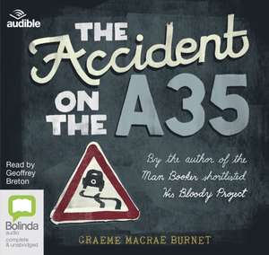 Burnet, G: The Accident on the A35