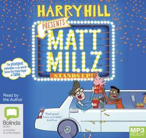 Hill, H: Matt Millz Stands Up! de Harry Hill