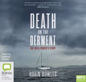 Bowles, R: Death on the Derwent de Robin Bowles