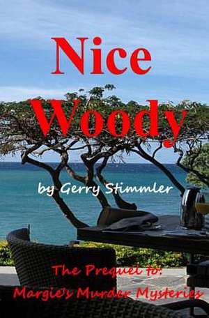 Nice Woody de Gerry Stimmler