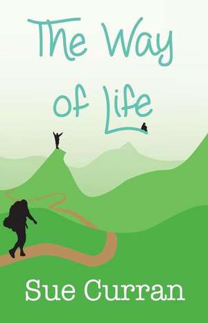 The Way of Life de Mrs Sue Curran