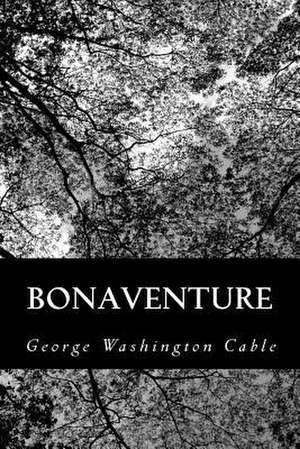 Bonaventure de George Washington Cable