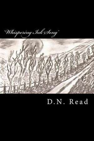'Whispering Ink Song' de MR D. N. Read