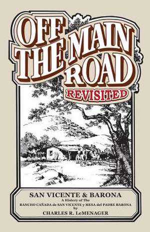 Off the Main Road - Revisited de Charles R. LeMenager