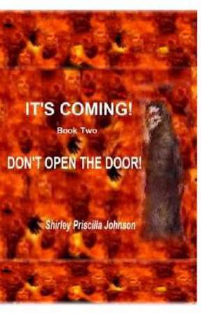 Don't Open the Door! de Shirley Priscilla Johnson