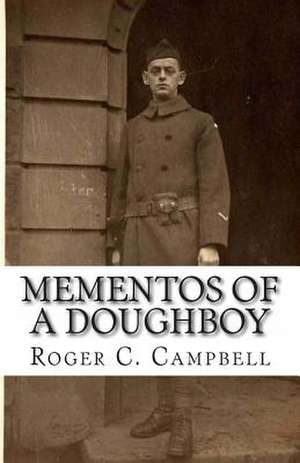 Mementos of a Doughboy de Roger C. Campbell