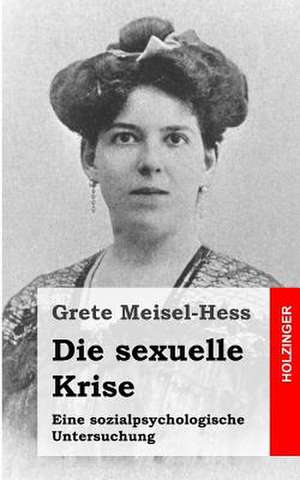 Die Sexuelle Krise de Grete Meisel-Hess