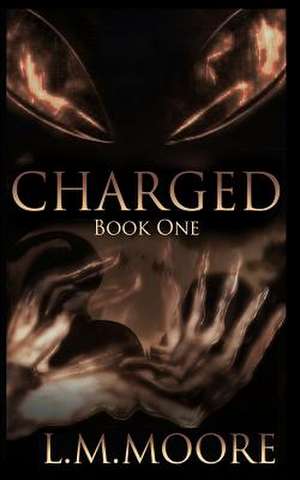 Charged de L. M. Moore