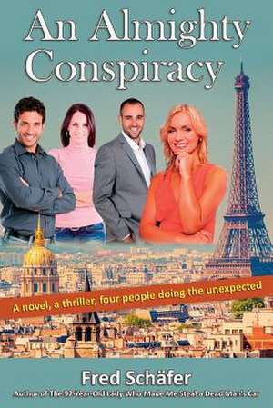 An Almighty Conspiracy de Fred Schafer