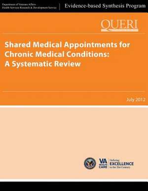 Shared Medical Appointments for Chronic Medical Conditions de U. S. Department of Veterans Affairs