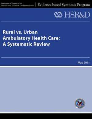 Rural vs. Urban Ambulatory Health Care de U. S. Department of Veterans Affairs