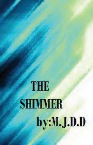 The Shimmer de Michael A. Jenkins