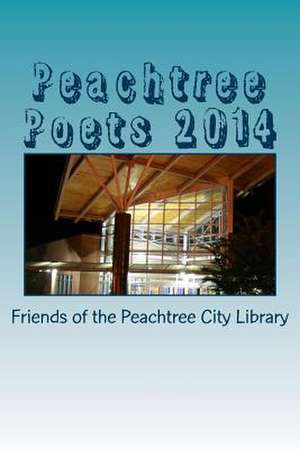 Peachtree Poets 2014 de Friends of the Peachtree City Library