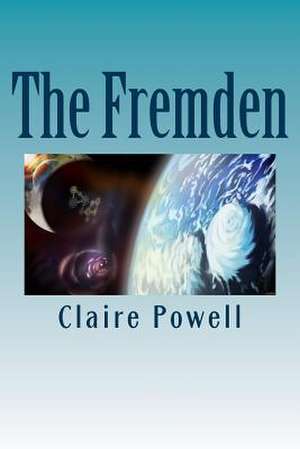 The Fremden de Claire Powell