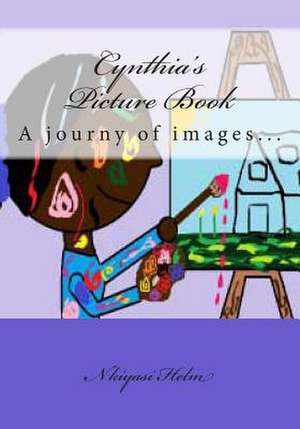 Cynthia's Picture Book de Miss Nkiyasi L. Helm