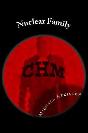 Nuclear Family de Michael Atkinson