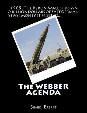 The Webber Agenda de Shane Briant