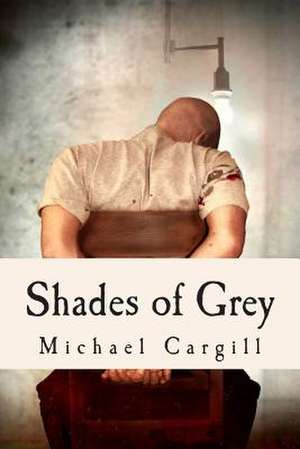 Shades of Grey de Michael Cargill