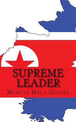 Supreme Leader de Minute Help Guides