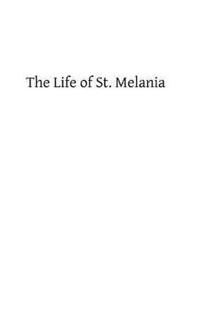 The Life of St. Melania de Cardinal Rampolla