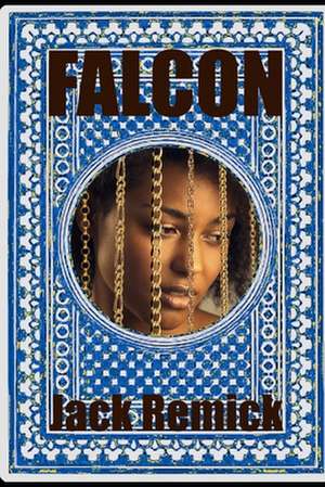 Falcon de Jack Remick