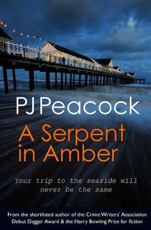 A Serpent in Amber de MR Peter James Peacock